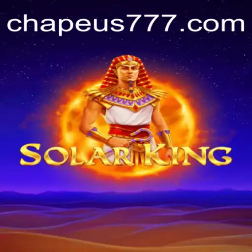 Unveiling SolarKing: A Stellar Adventure in CHAPEU777 Oficial Slots Brasil #1