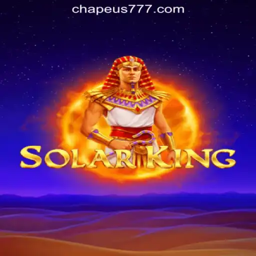 Unveiling SolarKing: A Stellar Adventure in CHAPEU777 Oficial Slots Brasil #1